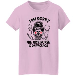 I Am Sorry The Nice Nurse Is On Vacation Skull V2 Shirt