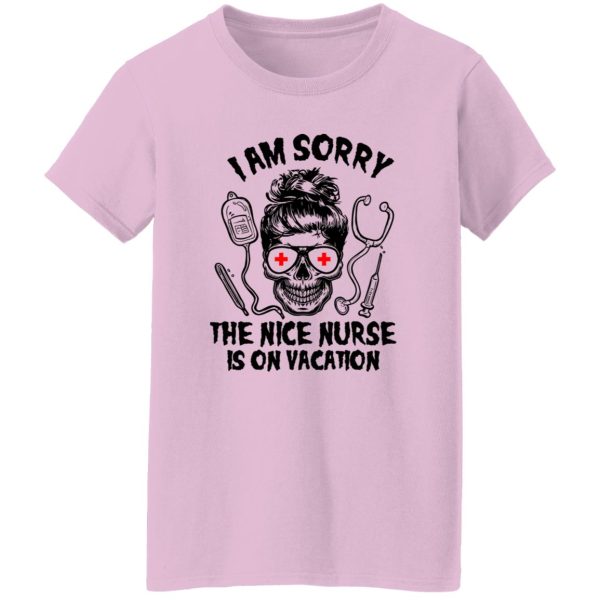 I Am Sorry The Nice Nurse Is On Vacation Skull V2 Shirt