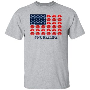 Nurse Life American Flag for 4th of July Shirt