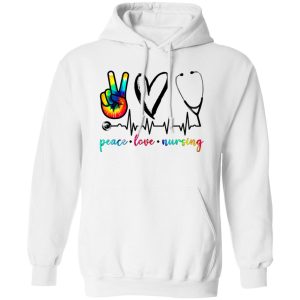 Nurse Shirt, Peace Love Nursing V2 Shirt