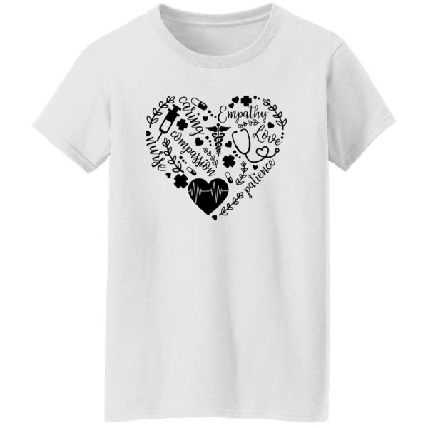 Nurse Heart Caring Empathy Compassion Patience Shirt