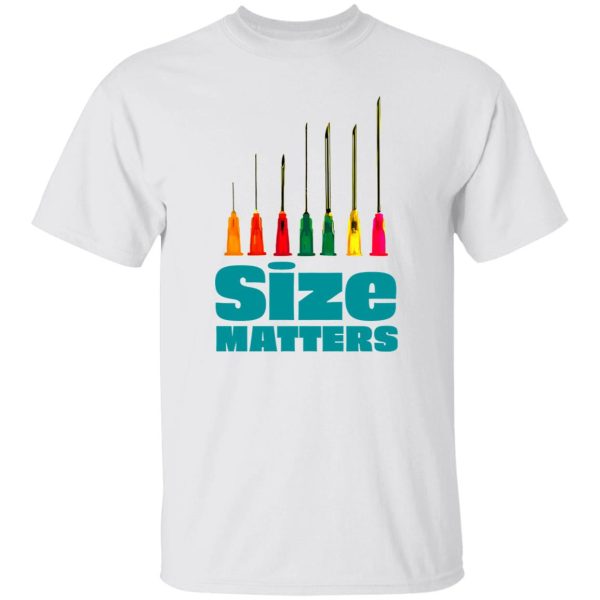 Nurse Shirt, Size Matters Sterican Shirt