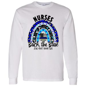 Nurses Back The Blue I’ve Got Your Six Rainbow American Flag Leopard Shirt