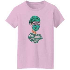 Nurse Forget The Crown This Princess Wears Nursing Cap Shirt