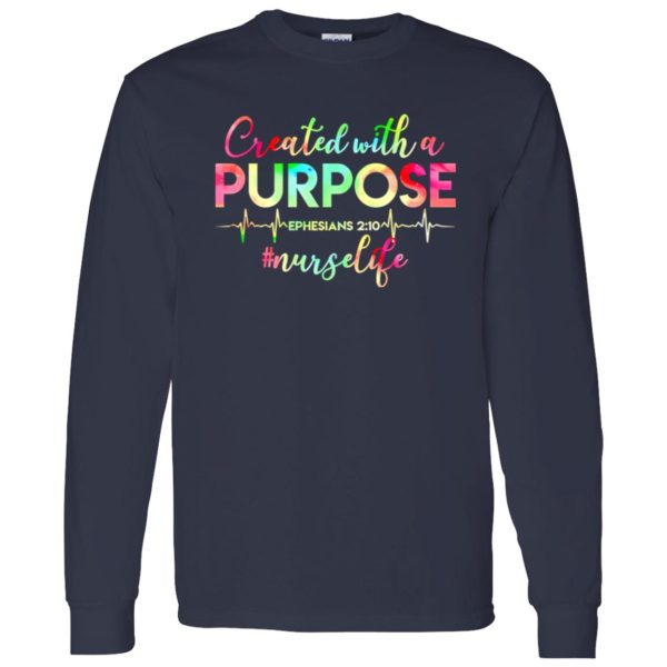 Created With A Purpse Ephesians 210 #Nurselife Shirt