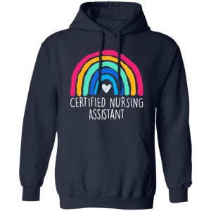 Certified Nursing Assistant Rainbow Funny Gifts for Nursing Assistant Shirt