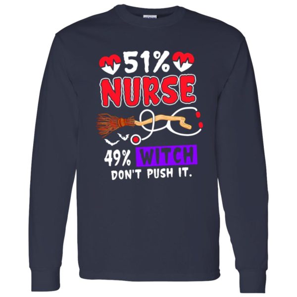 51% Nurse 49% Witch Don’t Push It Shirt