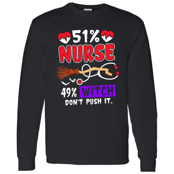 51% Nurse 49% Witch Don’t Push It Shirt