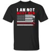 I Am Not Most Men Certified Nursing Assistant Shirt