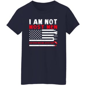 I Am Not Most Men Certified Nursing Assistant Shirt