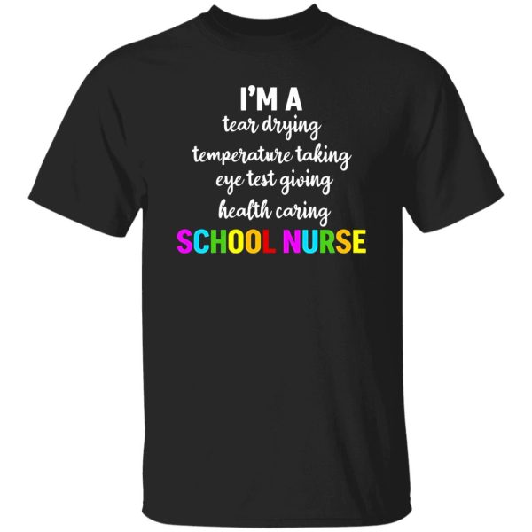 I’m A School Nurse Happy Nurse’s Day Shirt