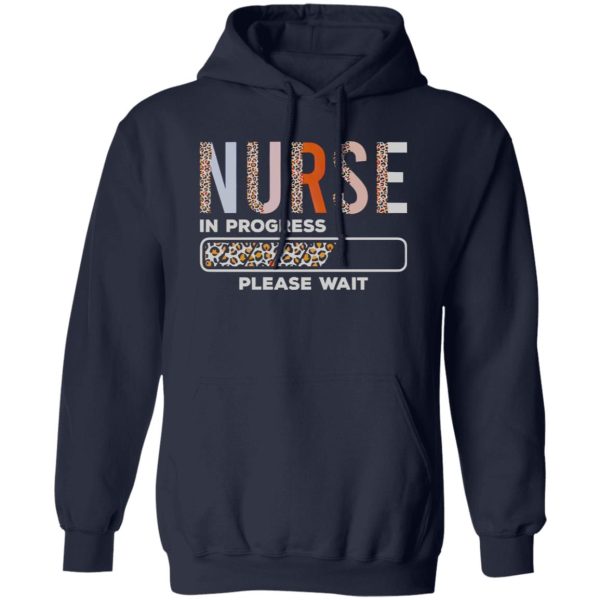 Funny Leopard Nursing Student Shirt, Nurse In Progress Loading Please Wait Shirt