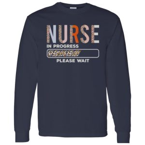 Funny Leopard Nursing Student Shirt, Nurse In Progress Loading Please Wait Shirt