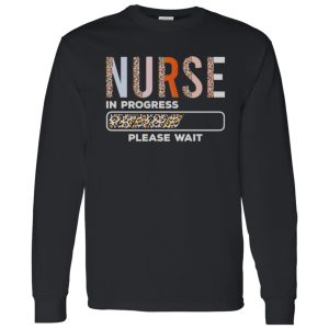 Funny Leopard Nursing Student Shirt, Nurse In Progress Loading Please Wait Shirt