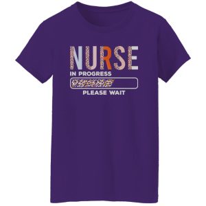 Funny Leopard Nursing Student Shirt, Nurse In Progress Loading Please Wait Shirt