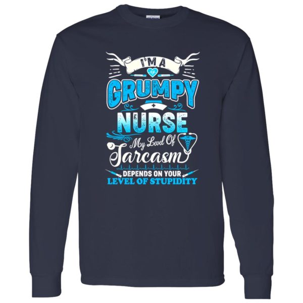 I’m A Grumpy Nurse Gift For Nurse’s Day Shirt