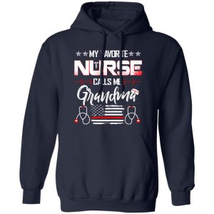 My Favorite Nurse Calls Me Grandma Flag Shirt