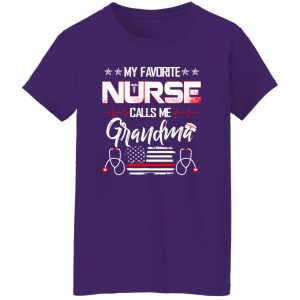 My Favorite Nurse Calls Me Grandma Flag Shirt