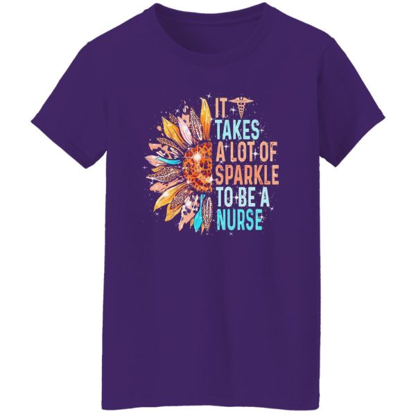 It Takes A Lot Of Sparkle To Be A Nurse Sunflower And Caduceus Shirt