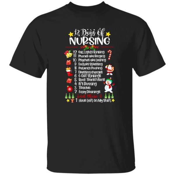 12 Days Of Nursing Call Lights Blinking Phones Are Ringing Doctors Patients Shirt