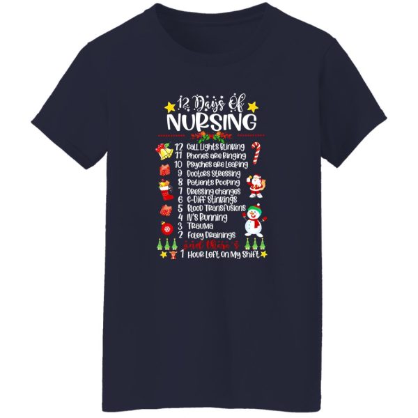 12 Days Of Nursing Call Lights Blinking Phones Are Ringing Doctors Patients Shirt