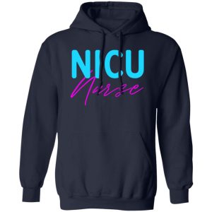 Nicu Nurse Gift for Nurse Shirt