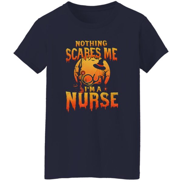 Nothing Scares Me I’m A Nurse Halloween Witch Shirt