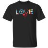 Love Stethoscope Heart Medical Supplies for Nurses and Doctors Shirt