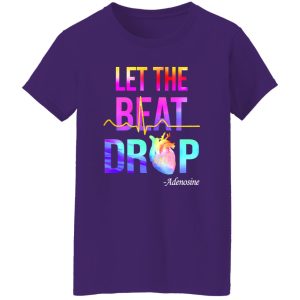 Let The Beat Drop Adenosine Shirt