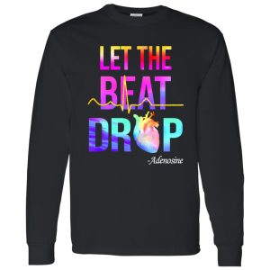 Let The Beat Drop Adenosine Shirt