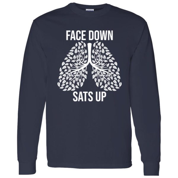 Lungs Face Down Sats Up Funny Gifts Nurse And Respiratory Therapist Shirt