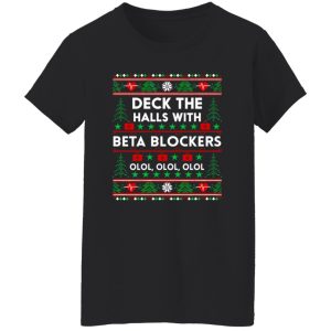 Nurse Medical Assistant Deck The Halls With Beta Blockers Ugly Christmas Shirt