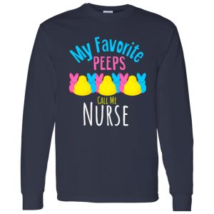 My Favorite Peeps Call Me Nurse Shirt