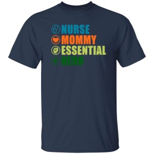 Nurse Mommy Essential Hero Shirt