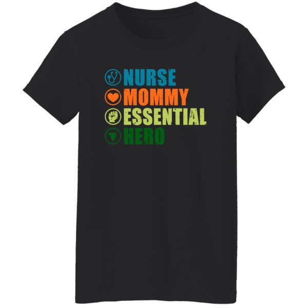 Nurse Mommy Essential Hero Shirt