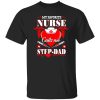 My Favorite Nurse Calls Me Step-Dad Shirt