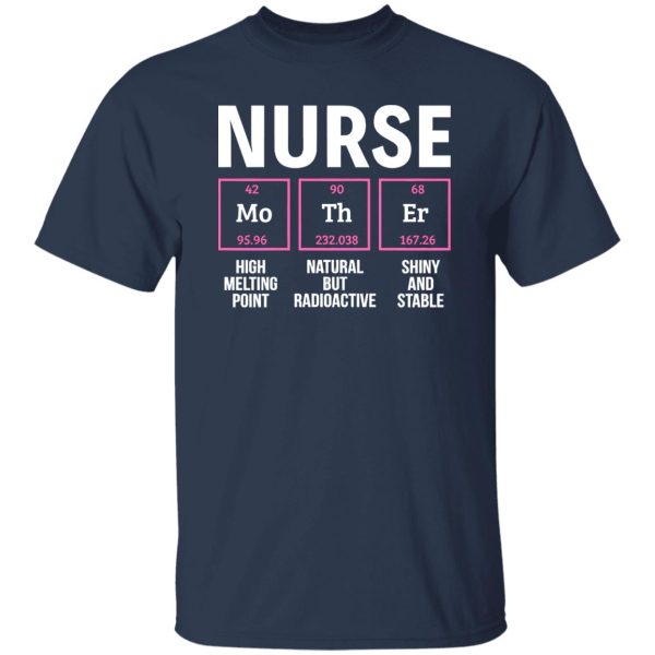 Nurse Mother High Melting Point Natural But Radioactive Shiny and Stable Shirt