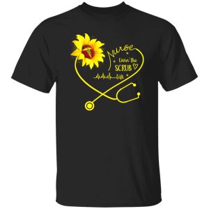 Nurse Livin’ The Scrub Life Sunflower Shirt