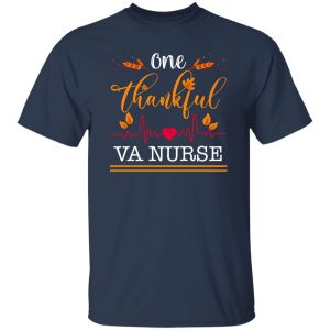 One Thankful Va Nurse Thanksgiving Gift Cute Shirt