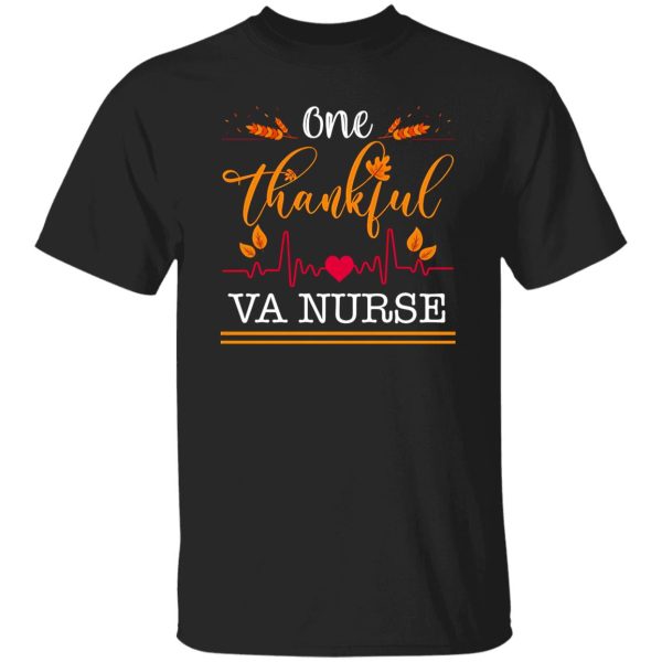 One Thankful Va Nurse Thanksgiving Gift Cute Shirt