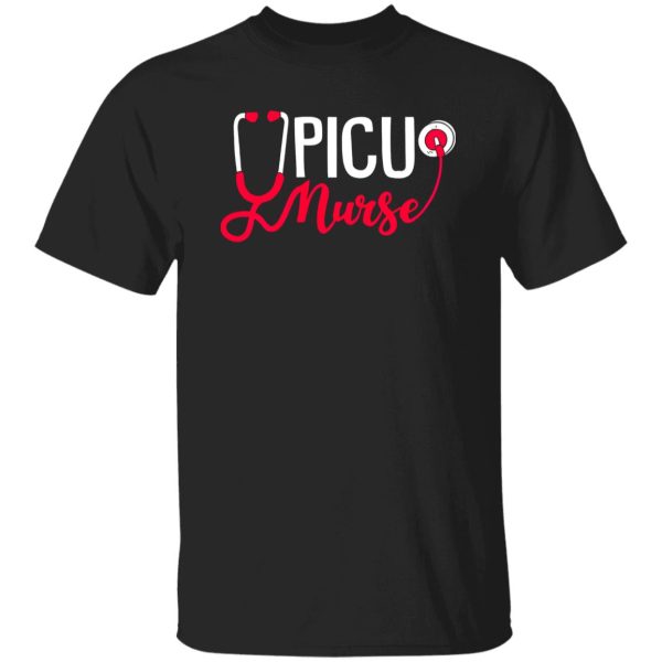 Picu Nurse Pediatric Intensive Care Unit Shirt