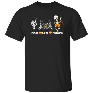 Peace Love Nursing Skeleton Gifts for Nurse for Halloween Shirt