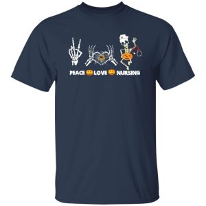 Peace Love Nursing Skeleton Gifts for Nurse for Halloween Shirt