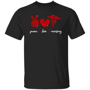 Peace Love Nursing New Style Shirt