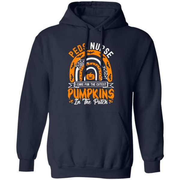 Peds Nurse I Care For The Cutest Pumpkins In The Patch Halloween Shirt