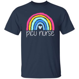 Picu Nurse The Pediatric Intensive Care Unit Nurse Rainbow Heart New Version Shirt