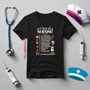 12 Days Of Nursing Call Lights Blinking Phones Are Ringing Doctors Patients Shirt