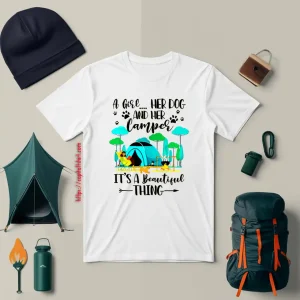 A Girl Her Dog And Her Camper It’s A Beautiful Thing For Camping Lovers Shirt