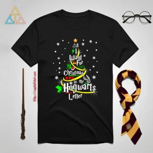 All I Want For Christmas Is My Hogwarts Letter Harry Potter Shirt