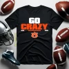 Auburn Tigers Football Shirt, Go Crazy Shirt